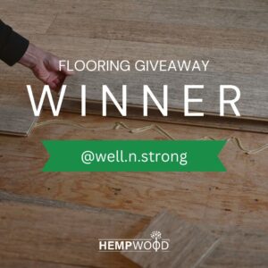 Flooring Give Away Winner hempwood well and strong